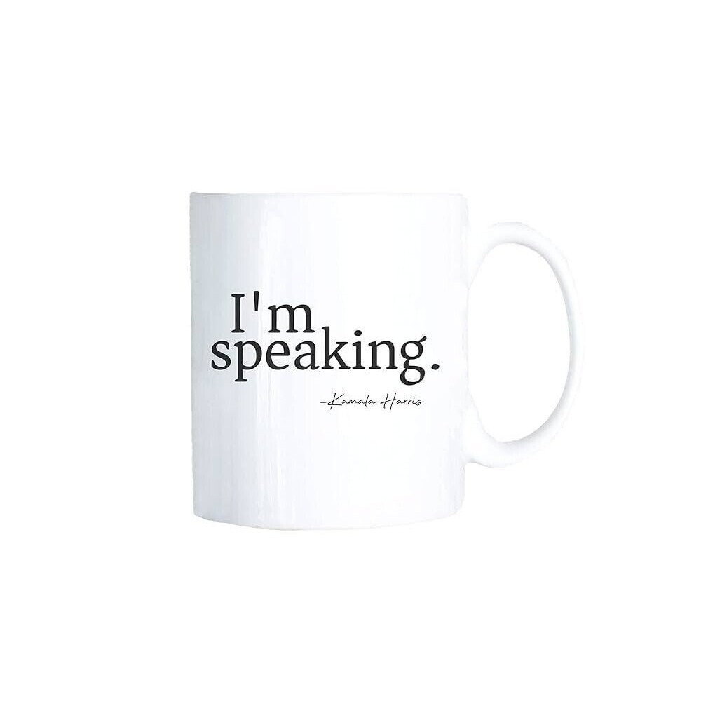 Kamala Harris I'm Speaking 2024 President 11oz Ceramic Funny Mug Coffee Mug